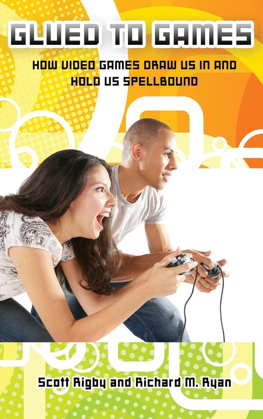 Cover: 9780313362248 | Glued to Games | How Video Games Draw Us In and Hold Us Spellbound