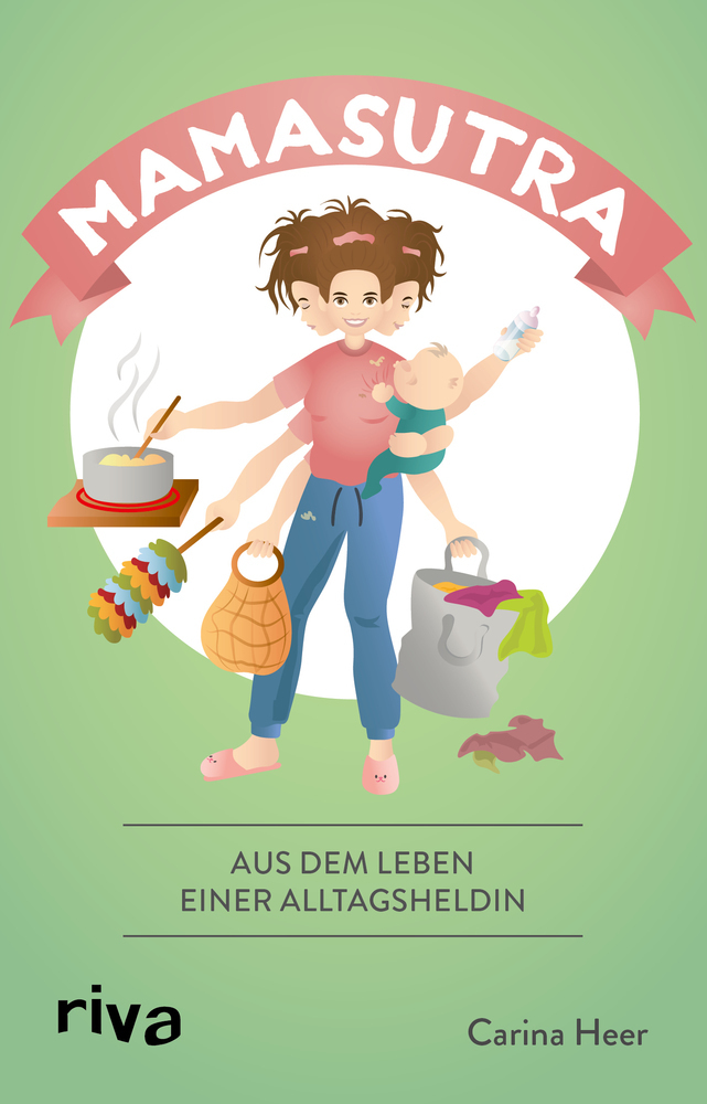 Cover: 9783742314604 | Mamasutra | Aus dem Leben einer Alltagsheldin | Carina Heer | Buch