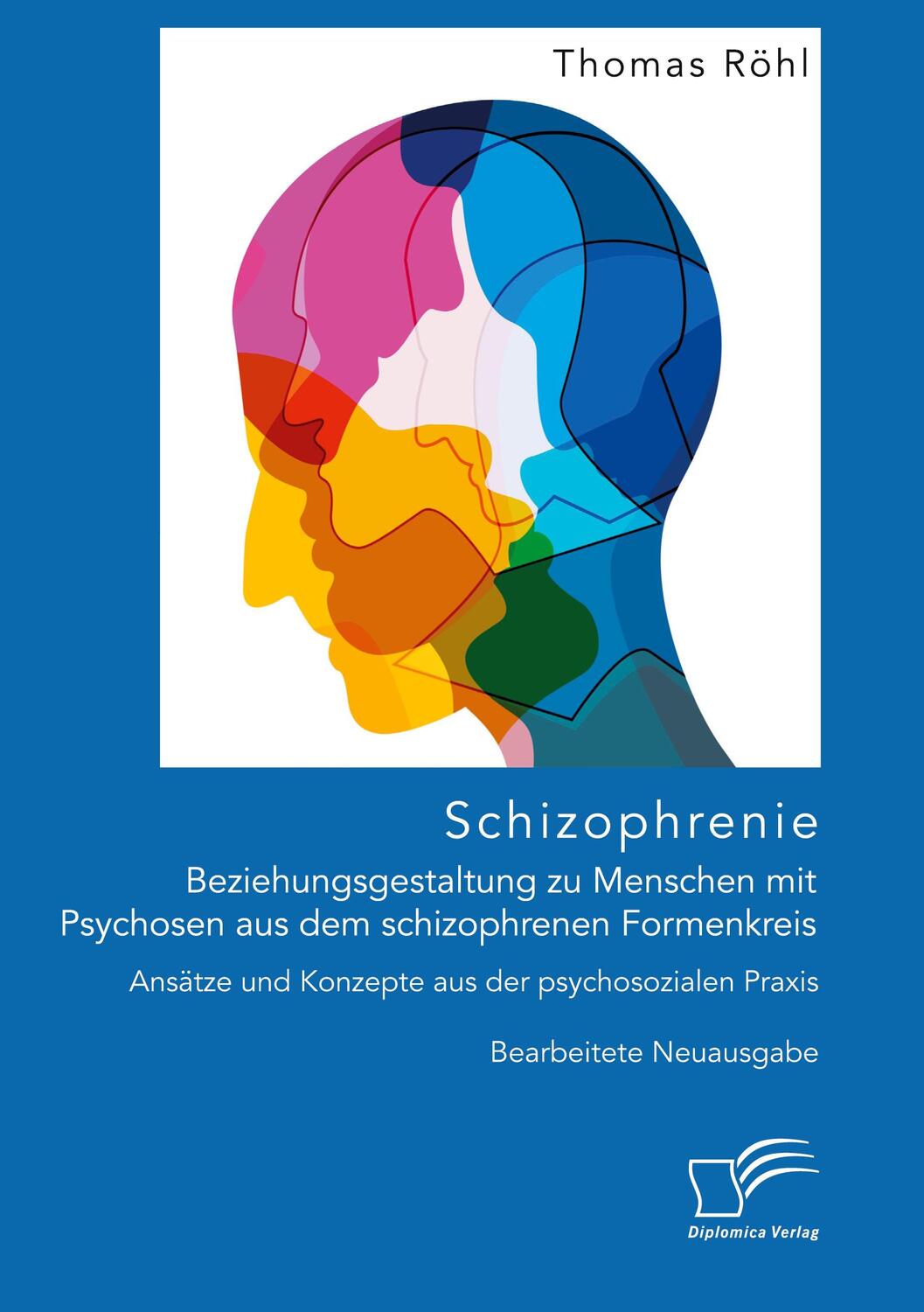 Cover: 9783961469055 | Schizophrenie: Beziehungsgestaltung zu Menschen mit Psychosen aus...