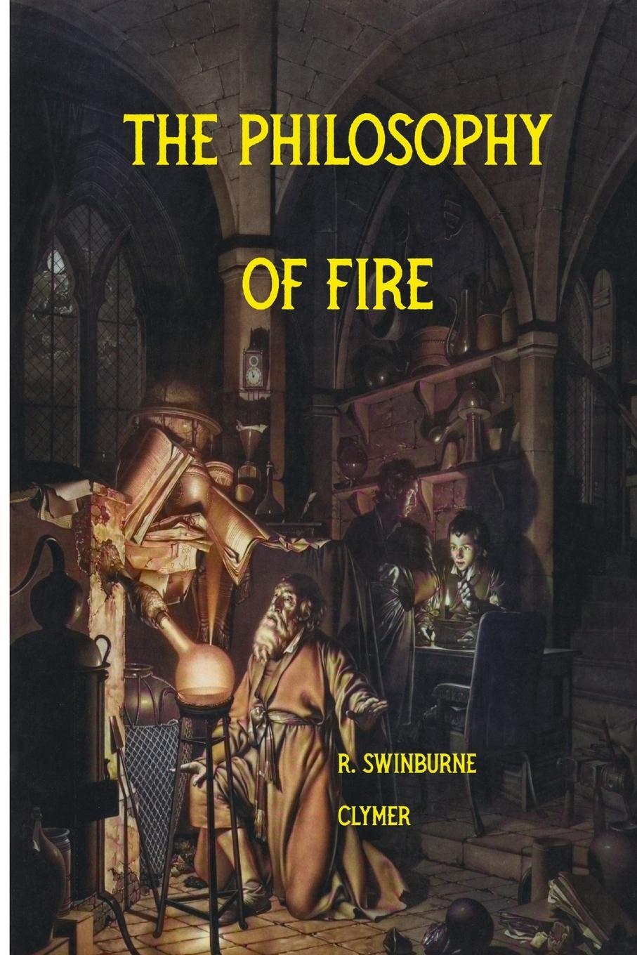 Cover: 9781387961009 | The Philosophy of Fire | R. Swinburne Clymer | Taschenbuch | Paperback