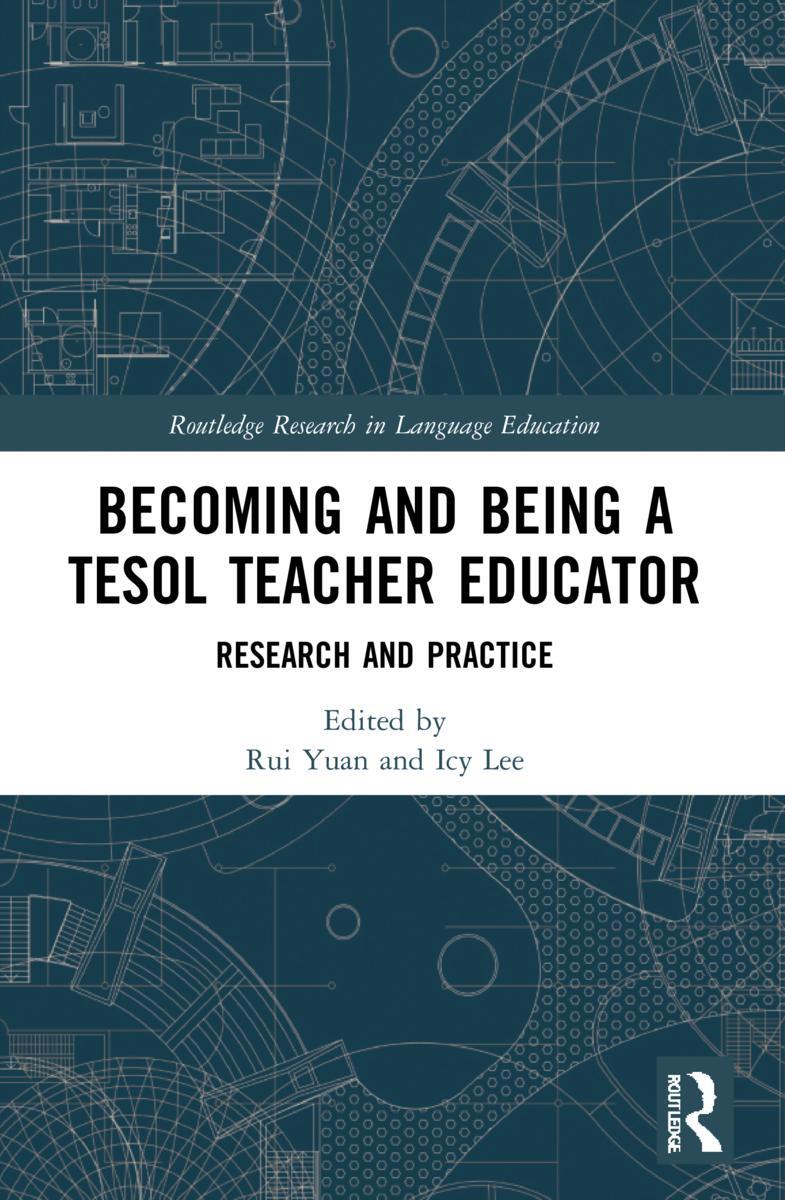 Cover: 9781032108995 | Becoming and Being a TESOL Teacher Educator | Research and Practice