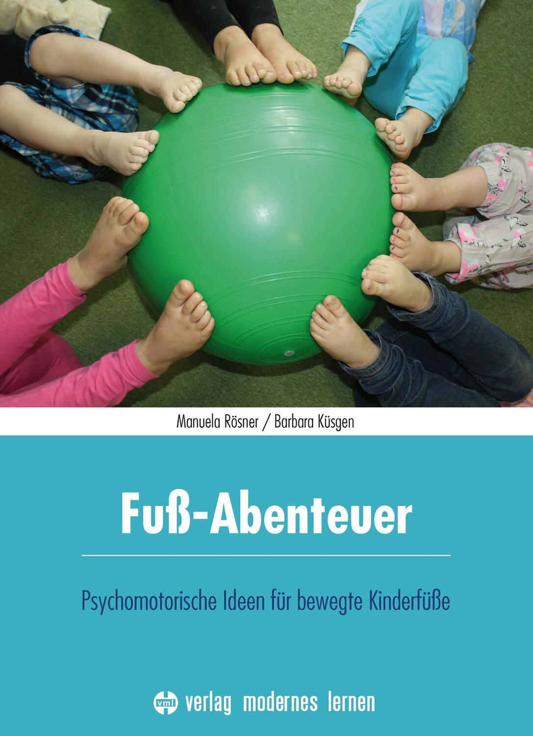 Cover: 9783808007945 | Fuß-Abenteuer | Psychomotorische Ideen für bewegte Kinderfüße | Buch