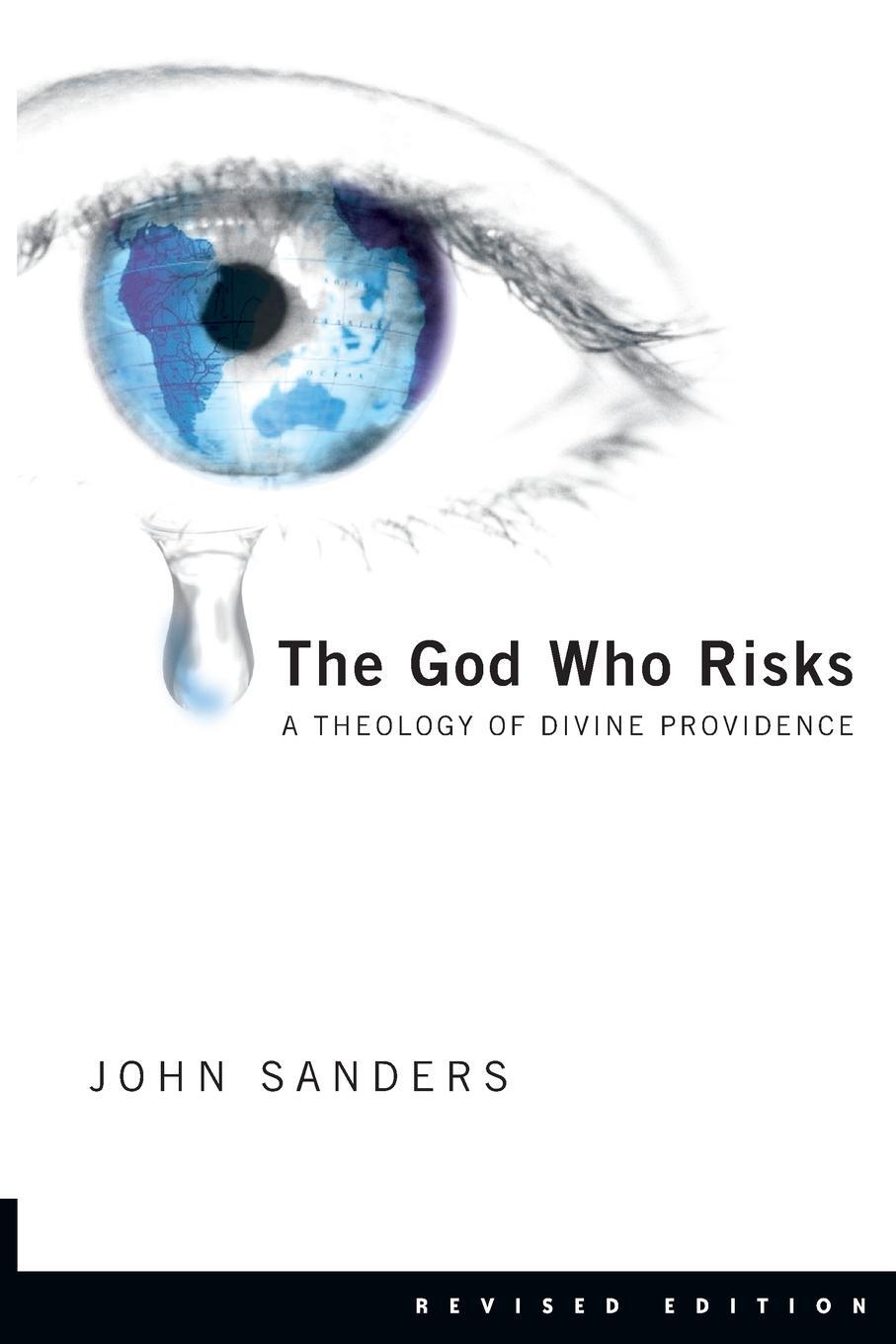 Cover: 9780830828371 | The God Who Risks | A Theology of Divine Providence | John Sanders