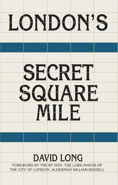 Cover: 9780750997171 | London's Secret Square Mile | David Long | Buch | Gebunden | Englisch