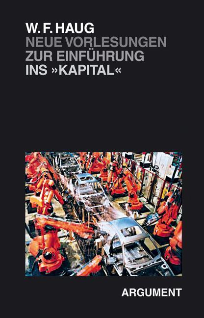 Cover: 9783886193301 | Neue Vorlesungen zur Einführung ins Kapital | Wolfgang Fritz Haug