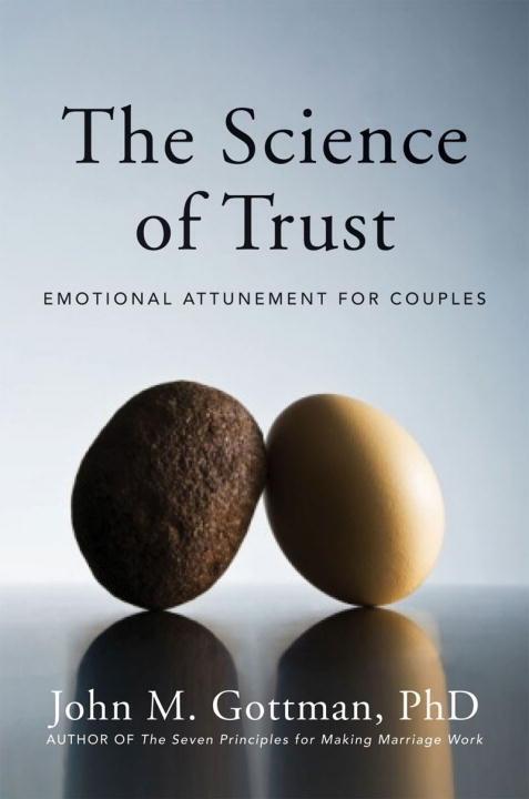 Cover: 9780393705959 | The Science of Trust | Emotional Attunement for Couples | Gottman