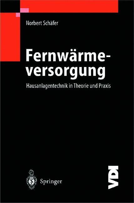 Cover: 9783540677550 | Fernwärmeversorgung | Hausanlagentechnik in Theorie und Praxis | Buch