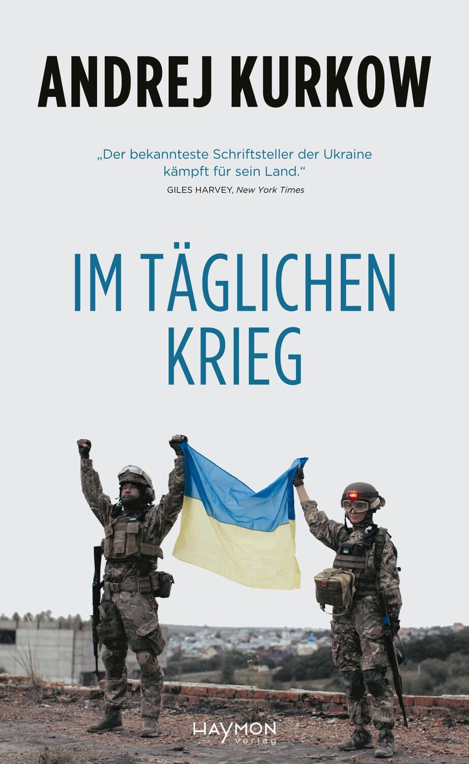 Cover: 9783709982303 | Im täglichen Krieg | Andrej Kurkow | Buch | 432 S. | Deutsch | 2024