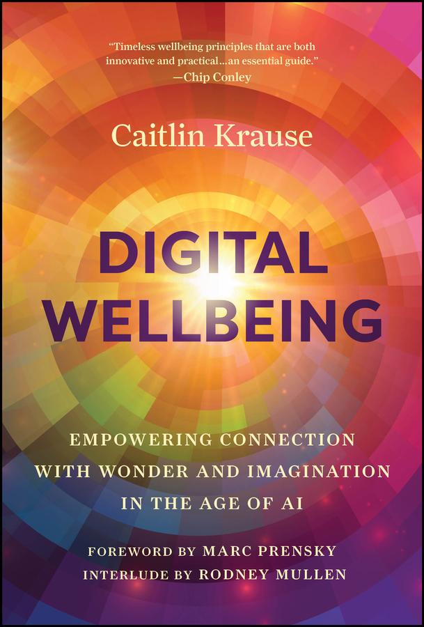 Cover: 9781394281787 | Digital Wellbeing | Caitlin Krause | Buch | Englisch | 2024 | Wiley