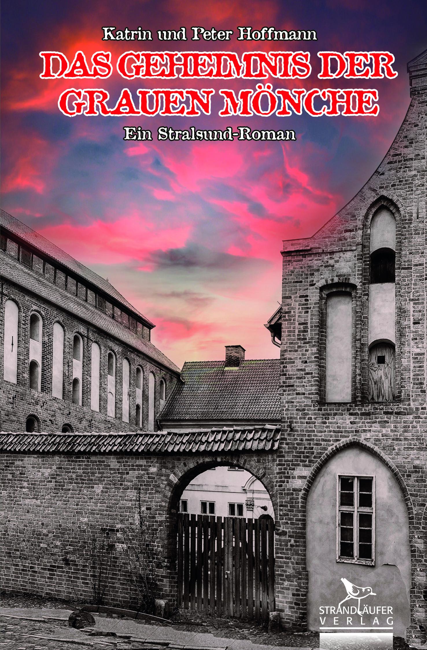 Cover: 9783941093294 | Das Geheimnis der grauen Mönche | Ein Stralsund-Roman | Taschenbuch