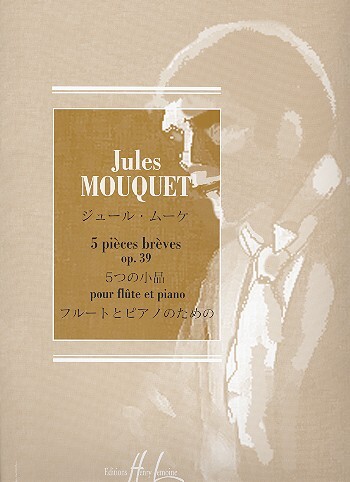 Cover: 9790230917544 | 5 pièces brêves op.39 pour flûte et piano | Jules Mouquet | Buch