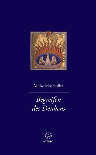 Cover: 9783000392689 | Begreifen des Denkens | Mieke Mosmuller | Buch | Deutsch | 2012
