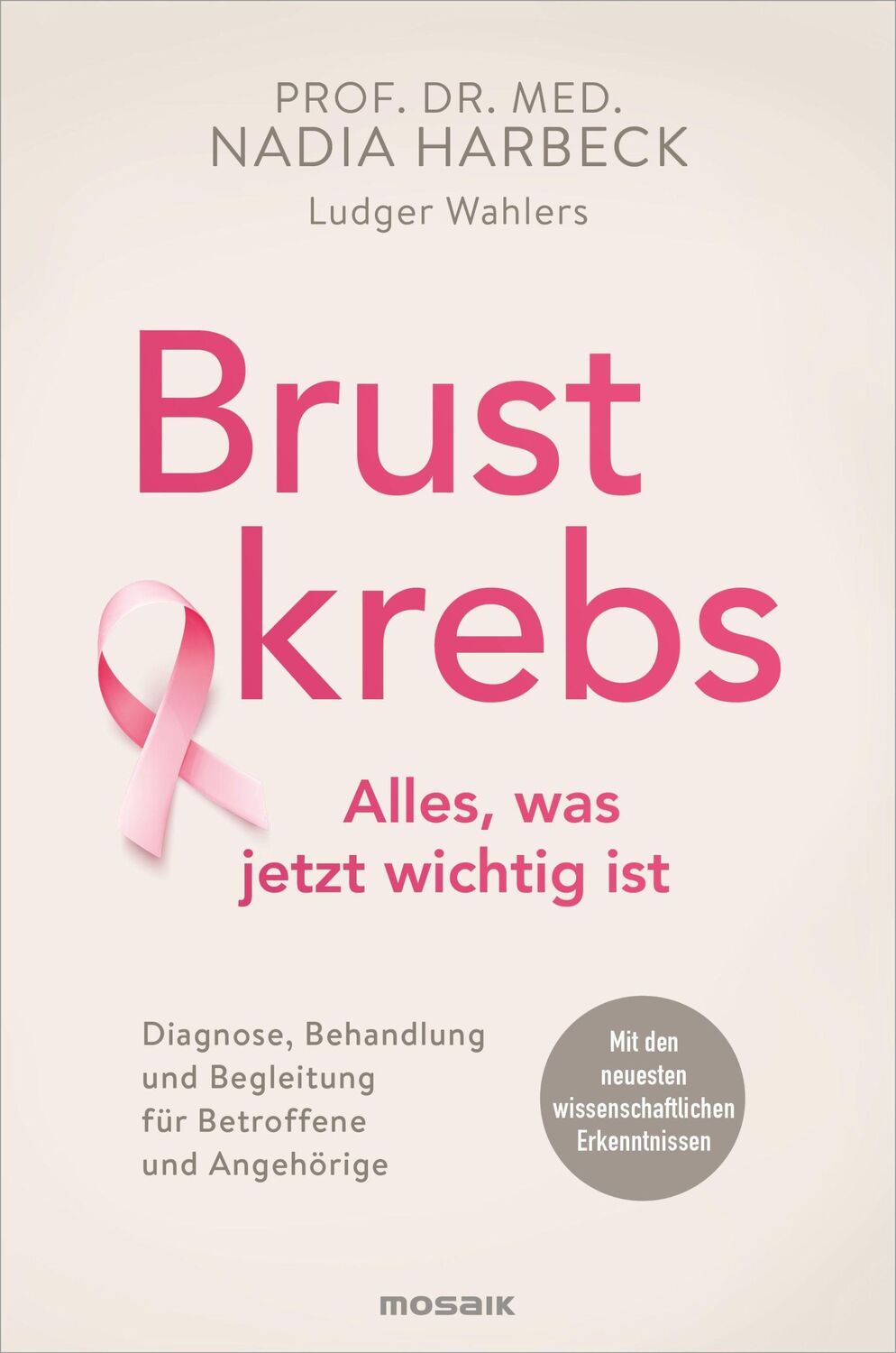 Cover: 9783442393701 | Brustkrebs - Alles, was jetzt wichtig ist | Nadia Harbeck (u. a.)