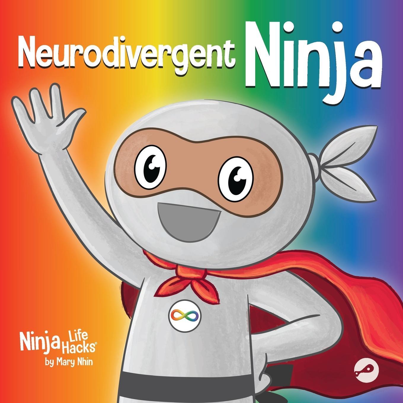 Cover: 9781637317082 | Neurodivergent Ninja | Mary Nhin | Taschenbuch | Ninja Life Hacks