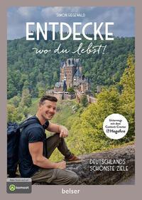 Cover: 9783989050433 | Entdecke wo du lebst | Simon Hegewald | Taschenbuch | 176 S. | Deutsch
