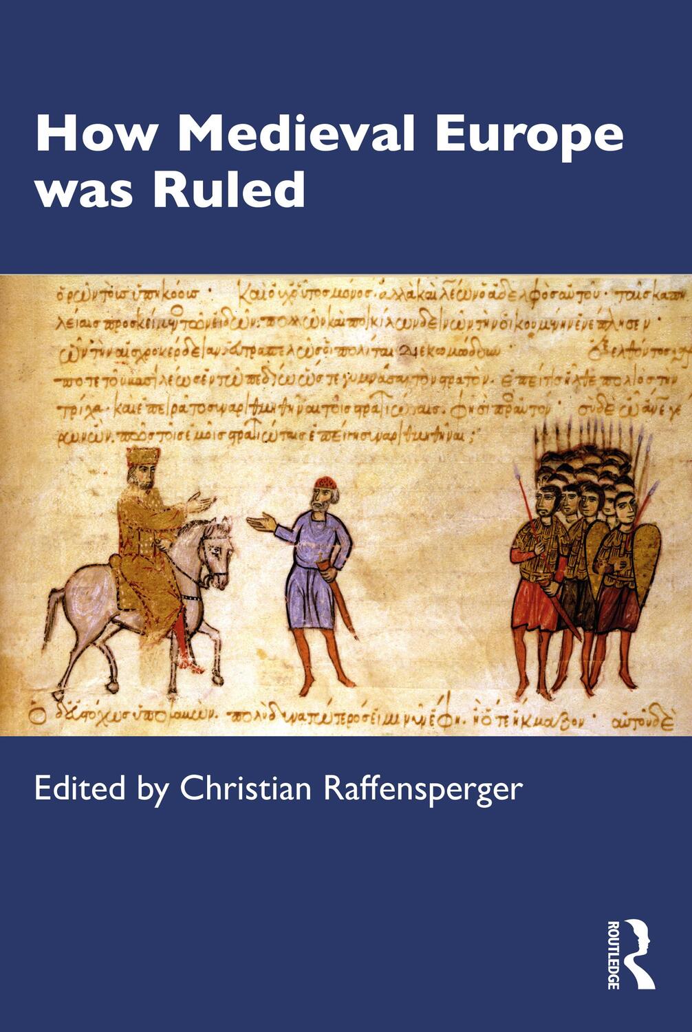 Cover: 9781032100166 | How Medieval Europe was Ruled | Christian Raffensperger | Taschenbuch