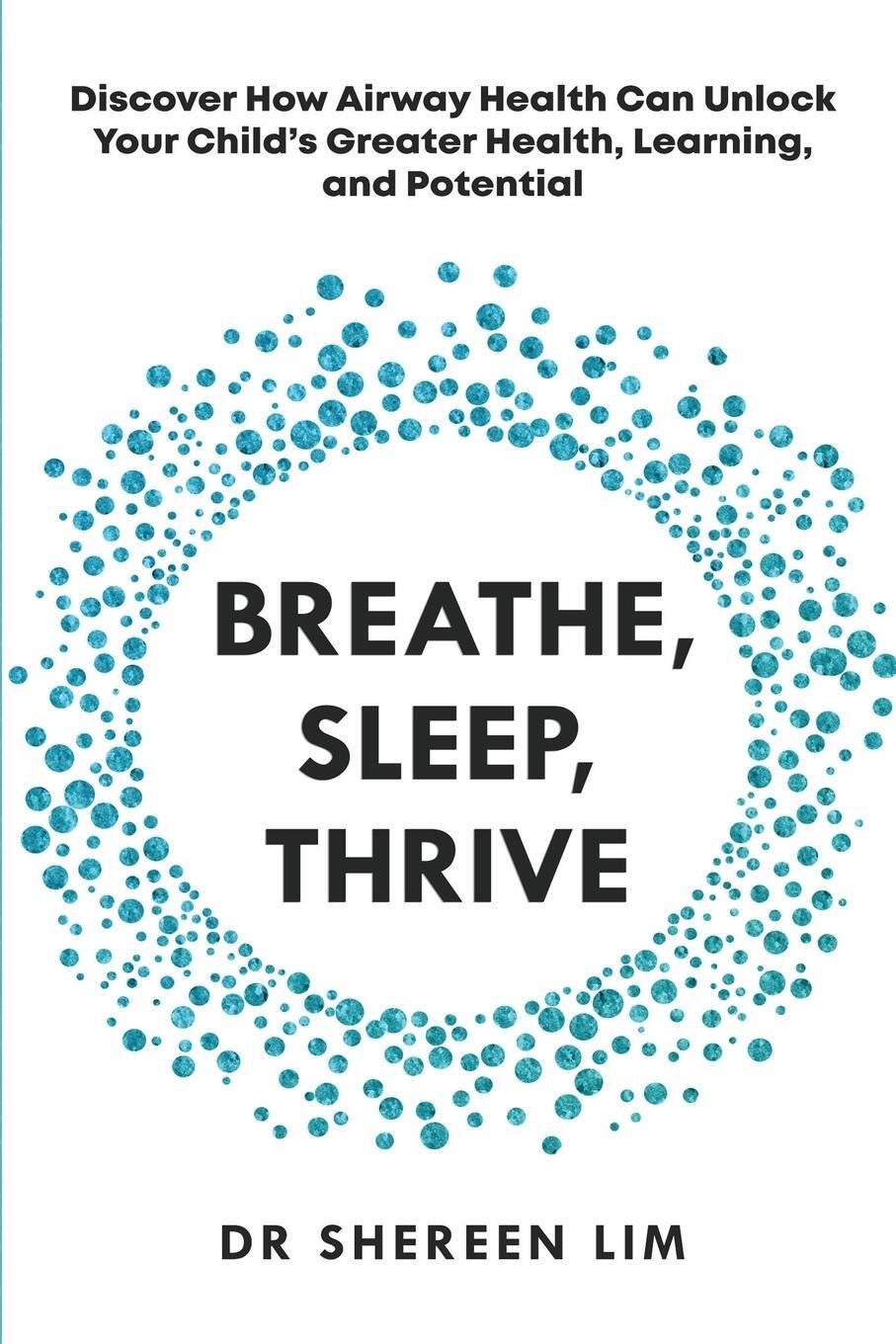 Cover: 9780645553215 | Breathe, Sleep, Thrive | Shereen Lim | Taschenbuch | Paperback | 2022