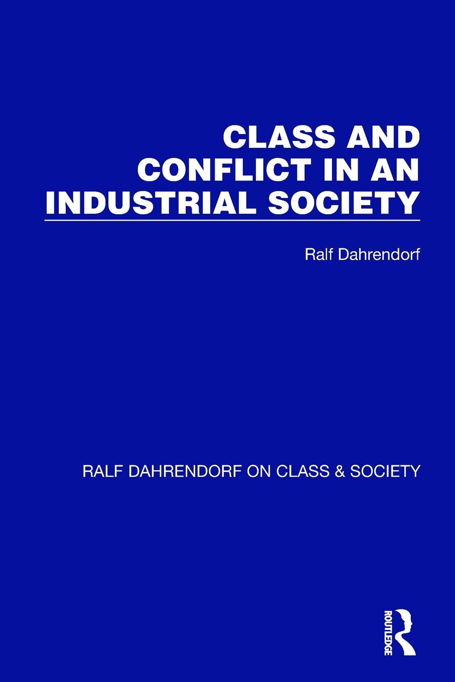 Cover: 9781032196657 | Class and Conflict in an Industrial Society | Ralf Dahrendorf | Buch