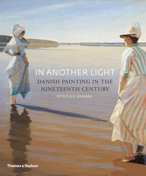 Cover: 9780500290989 | In Another Light | Danish Painting in the Nineteenth Century | Berman