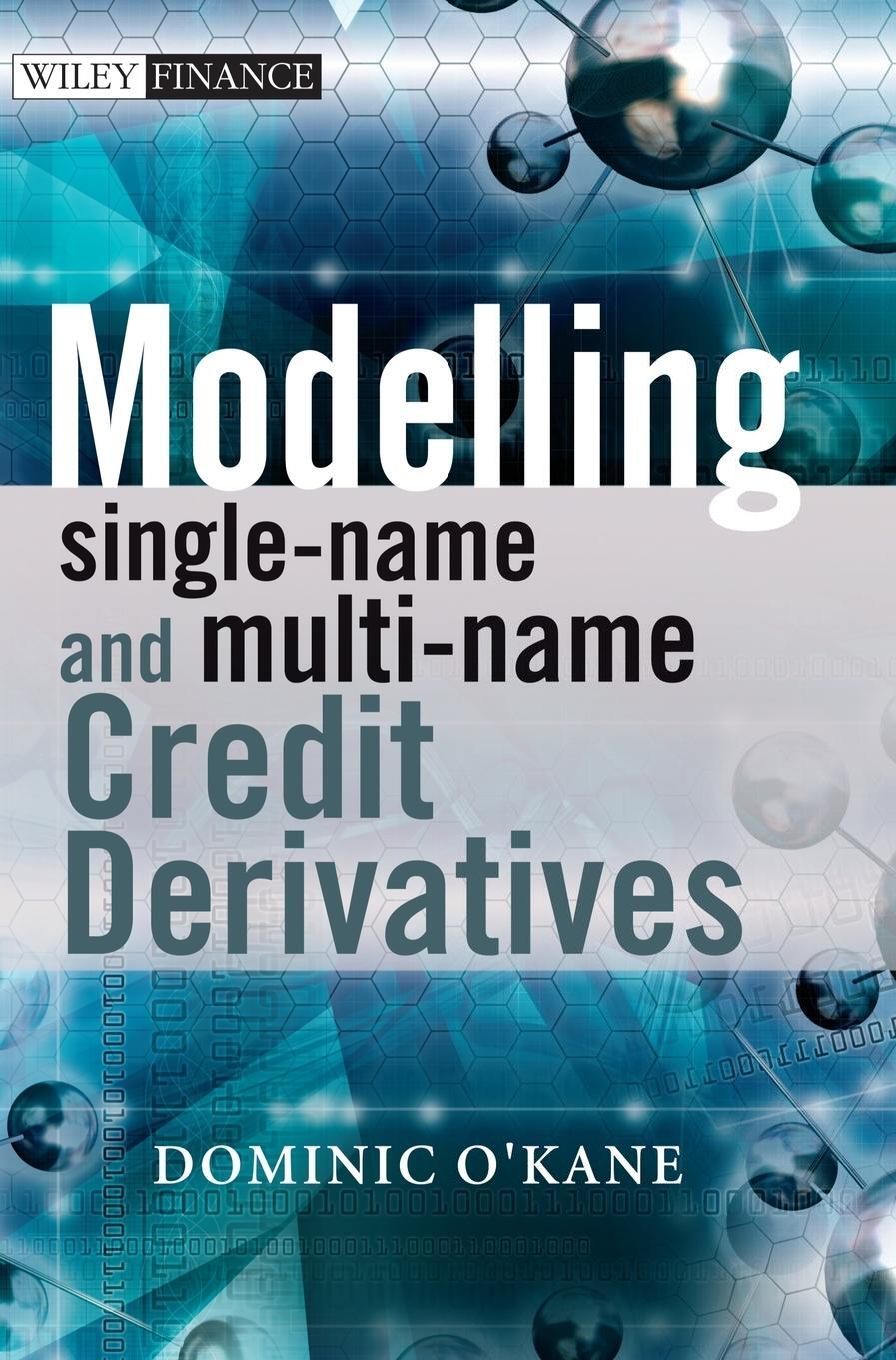 Cover: 9780470519288 | Modelling Single-name and Multi-name Credit Derivatives | O'Kane