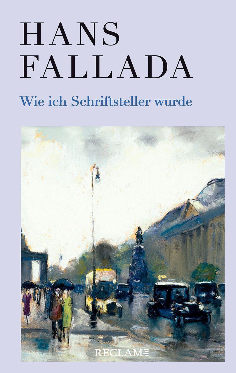 Cover: 9783150114254 | Wie ich Schriftsteller wurde | Hans Fallada | Buch | Deutsch | 2022