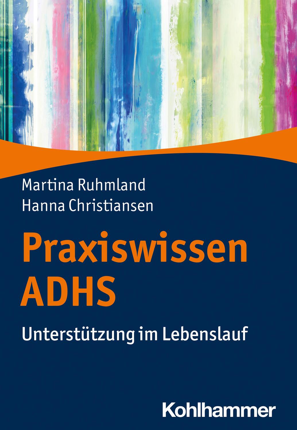 Cover: 9783170342668 | Praxiswissen ADHS | Unterstützung im Lebenslauf | Ruhmland (u. a.)