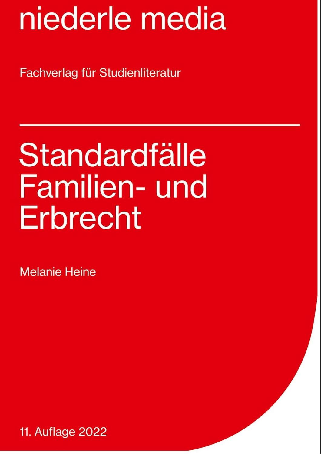 Cover: 9783867240055 | Standardfälle Familien- und Erbrecht | Melanie Heine | Taschenbuch