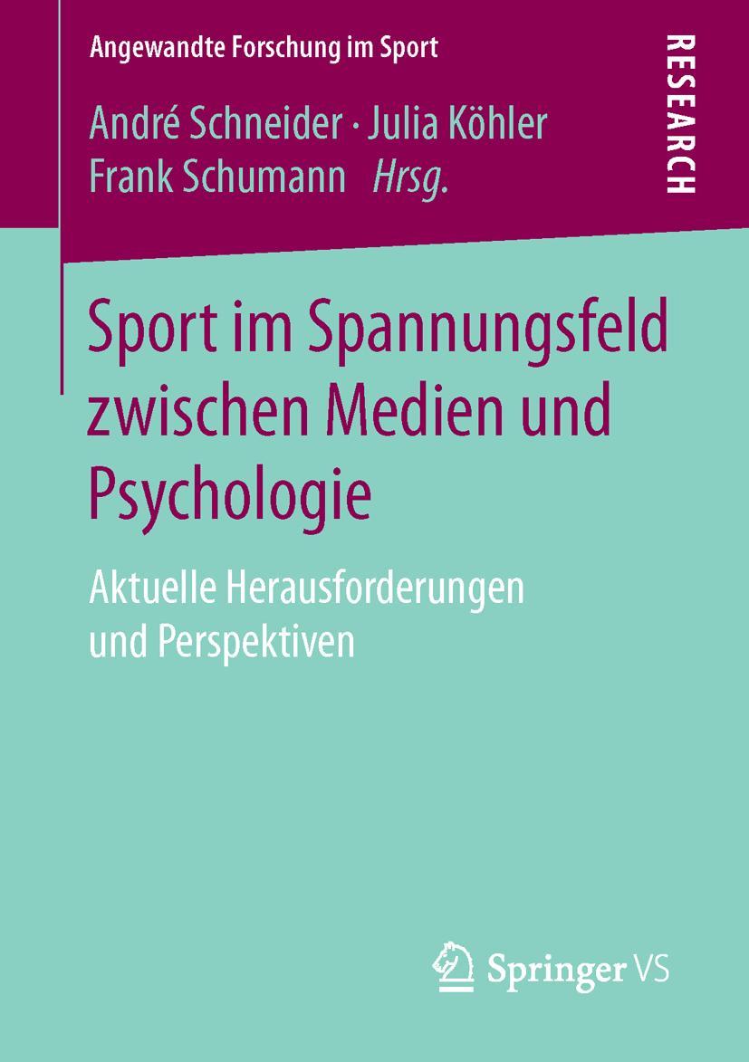 Cover: 9783658115784 | Sport im Spannungsfeld zwischen Medien und Psychologie | Taschenbuch