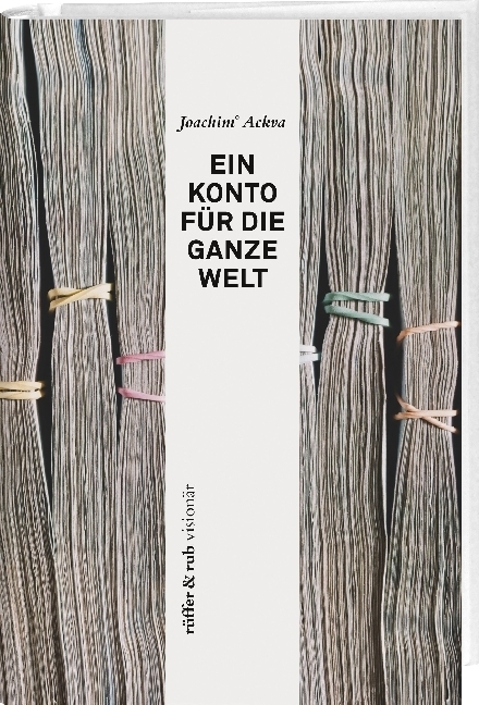Cover: 9783906304045 | Ein Konto für die ganze Welt | Joachim Ackva | Taschenbuch | 184 S.