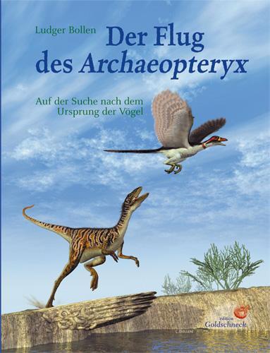 Cover: 9783494014210 | Der Flug des Archaeopteryx | Auf der Suche nach dem Ursprung der Vögel