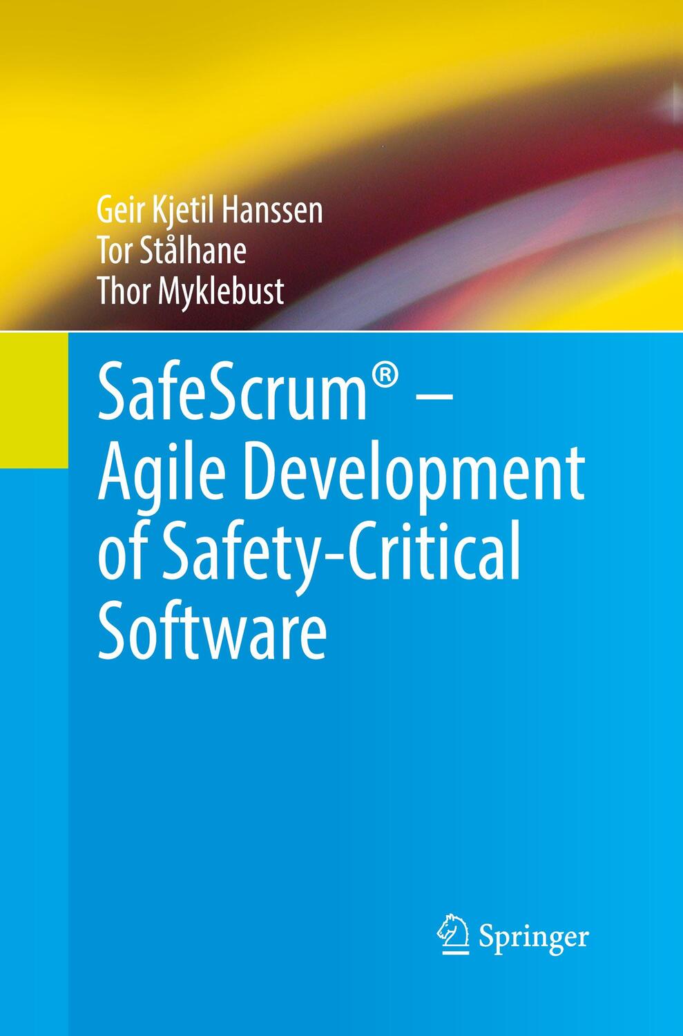 Cover: 9783319993331 | SafeScrum® - Agile Development of Safety-Critical Software | Buch