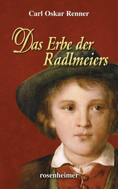 Cover: 9783475544781 | Das Erbe der Radlmeiers | Carl Oskar Renner | Buch | Deutsch | 2015