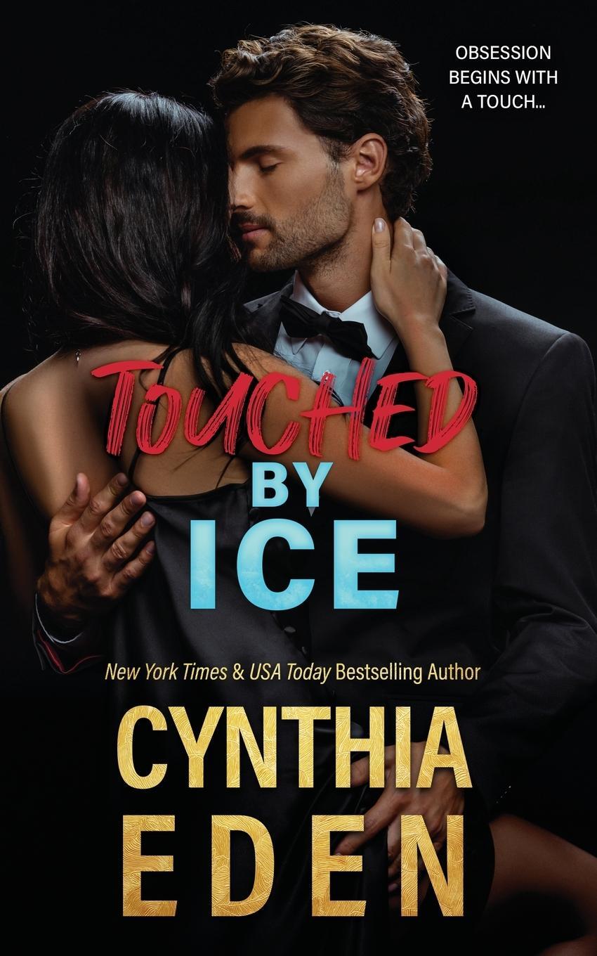 Cover: 9781960633019 | Touched By Ice | Cynthia Eden | Taschenbuch | Paperback | Englisch