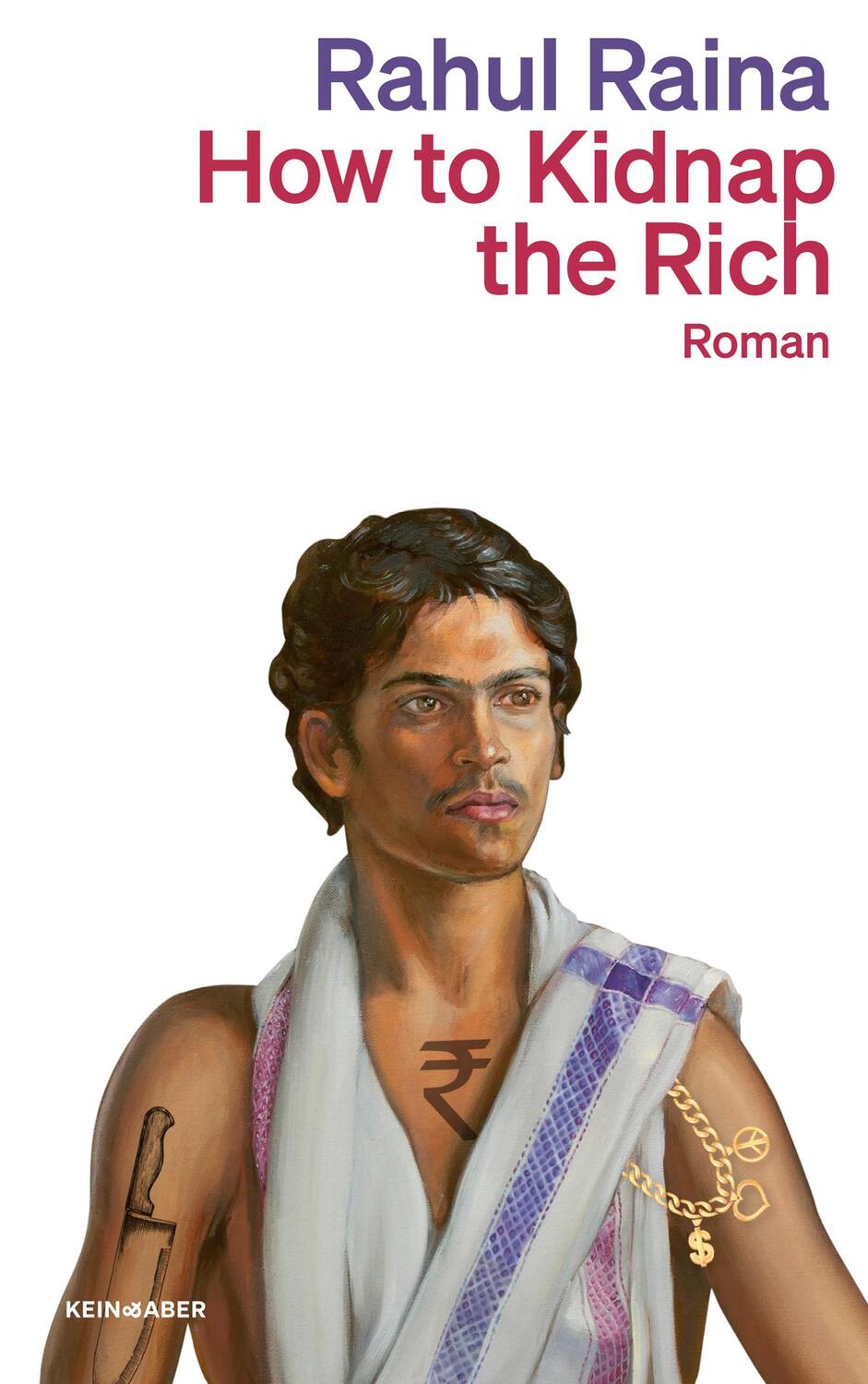 Cover: 9783036961569 | How to Kidnap the Rich | Rahul Raina | Taschenbuch | Paperback | 2023