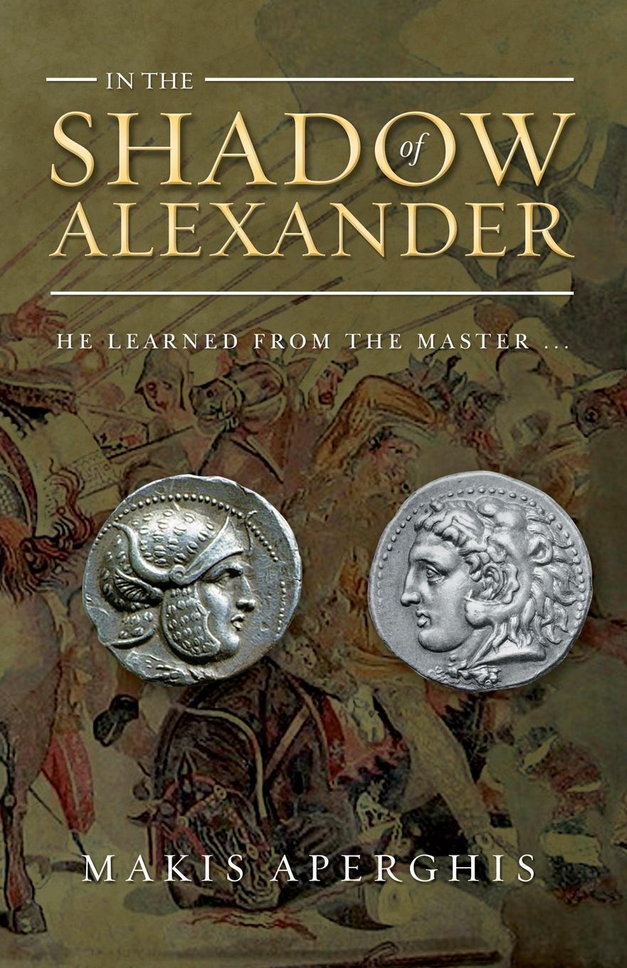 Cover: 9781802277531 | In the Shadow of Alexander | Makis Aperghis | Taschenbuch | Paperback