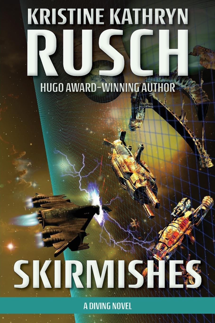 Cover: 9781561462971 | Skirmishes | A Diving Novel | Kristine Kathryn Rusch | Taschenbuch