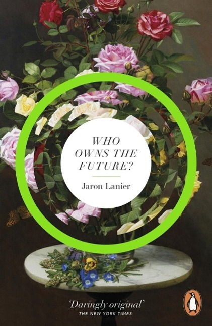 Cover: 9780241957219 | Who Owns The Future? | Jaron Lanier | Taschenbuch | Englisch | 2014