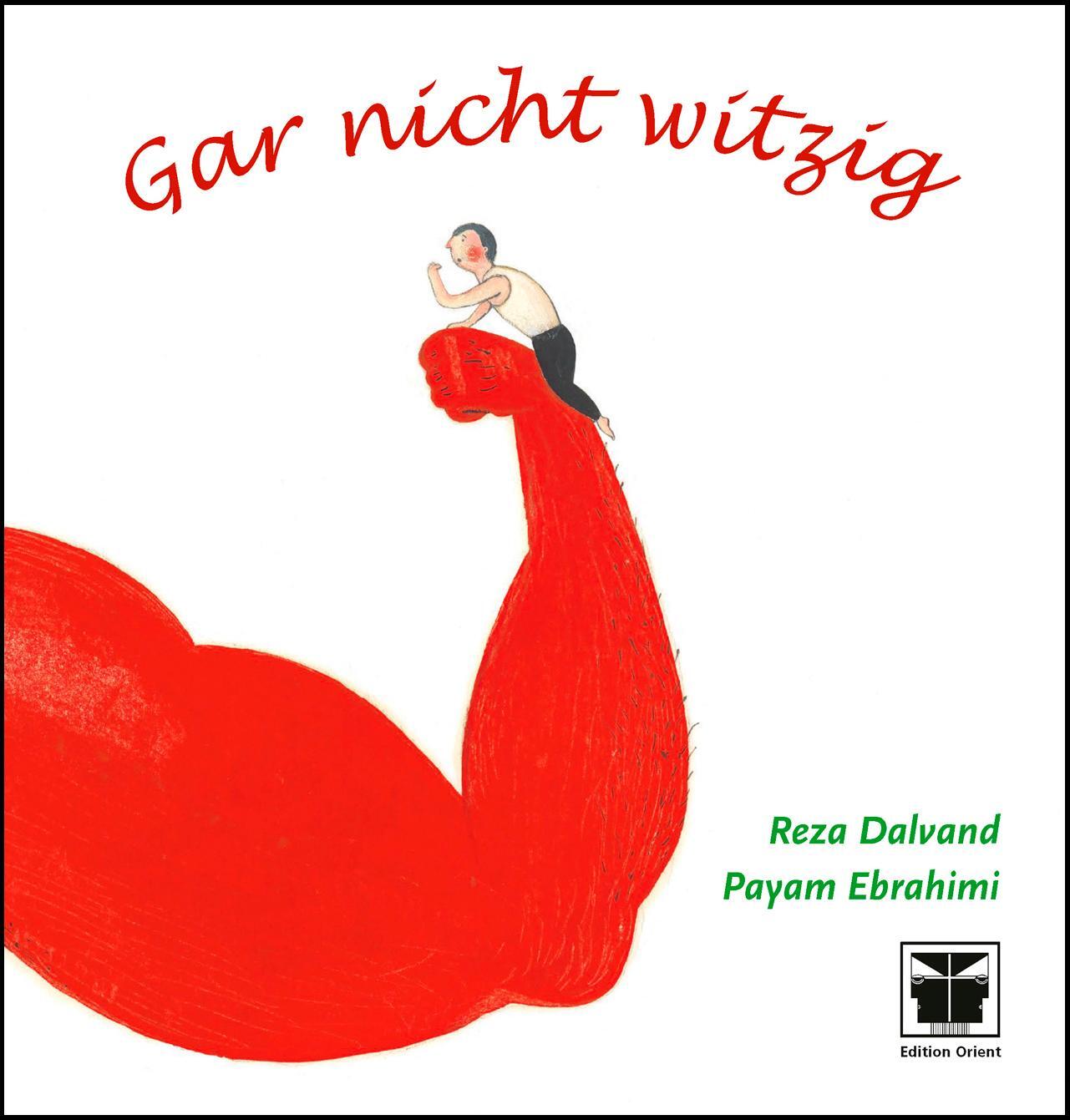 Cover: 9783945506295 | Gar nicht witzig | Payam Ebrahimi | Buch | 32 S. | Deutsch | 2023