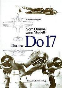 Cover: 9783763760350 | Vom Original zum Modell: Dornier Do 17 | Karl-Heinz Regnat | Buch