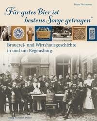 Cover: 9783791735238 | "Für gutes Bier ist bestens Sorge getragen" | Franz Herrmann | Buch