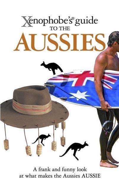 Cover: 9781906042202 | The Xenophobe's Guide to the Aussies | Ken Hunt (u. a.) | Taschenbuch
