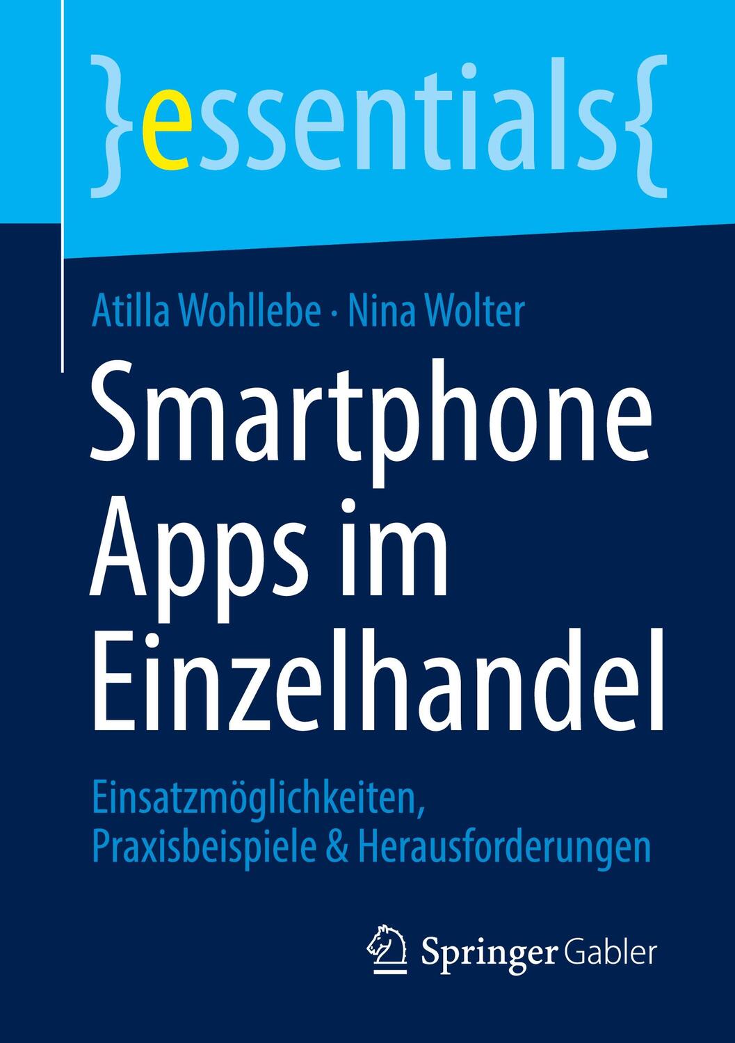 Cover: 9783658364991 | Smartphone Apps im Einzelhandel | Atilla Wohllebe (u. a.) | Buch