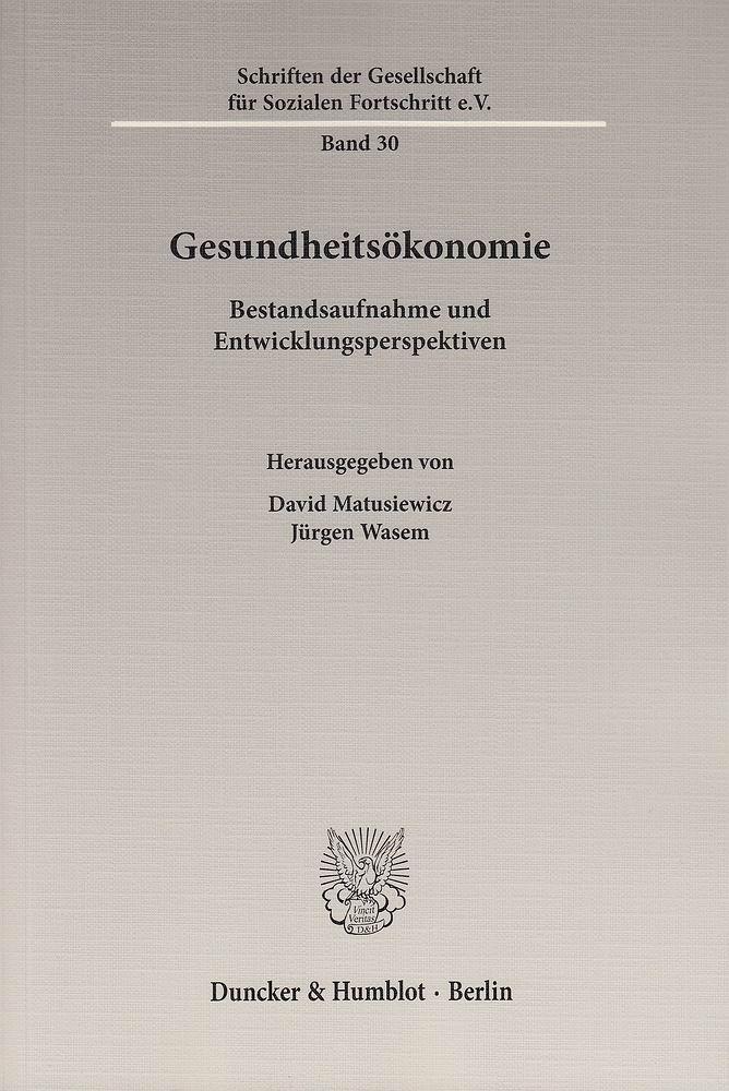 Cover: 9783428144426 | Gesundheitsökonomie. | Taschenbuch | 359 S. | Deutsch | 2014