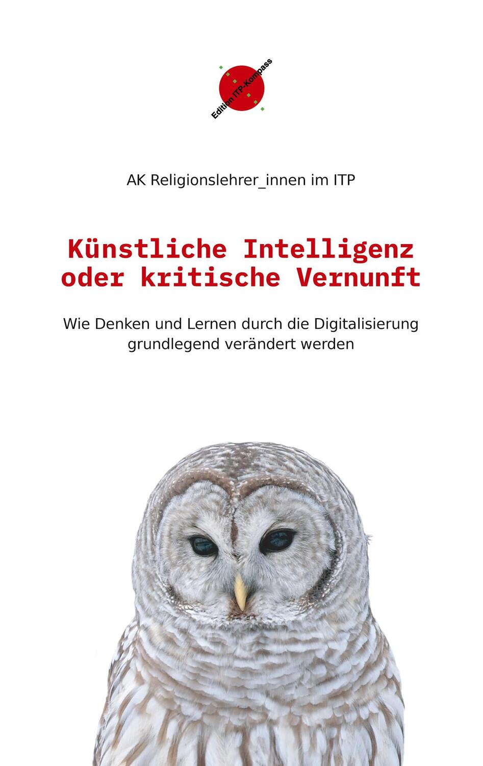 Cover: 9783981984545 | Künstliche Intelligenz oder kritische Vernunft | ITP | Taschenbuch