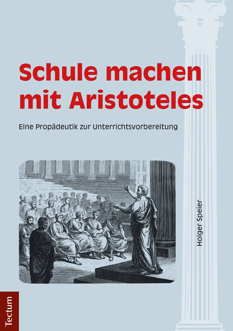 Cover: 9783828835948 | Schule machen mit Aristoteles | Holger Speier | Taschenbuch | 177 S.