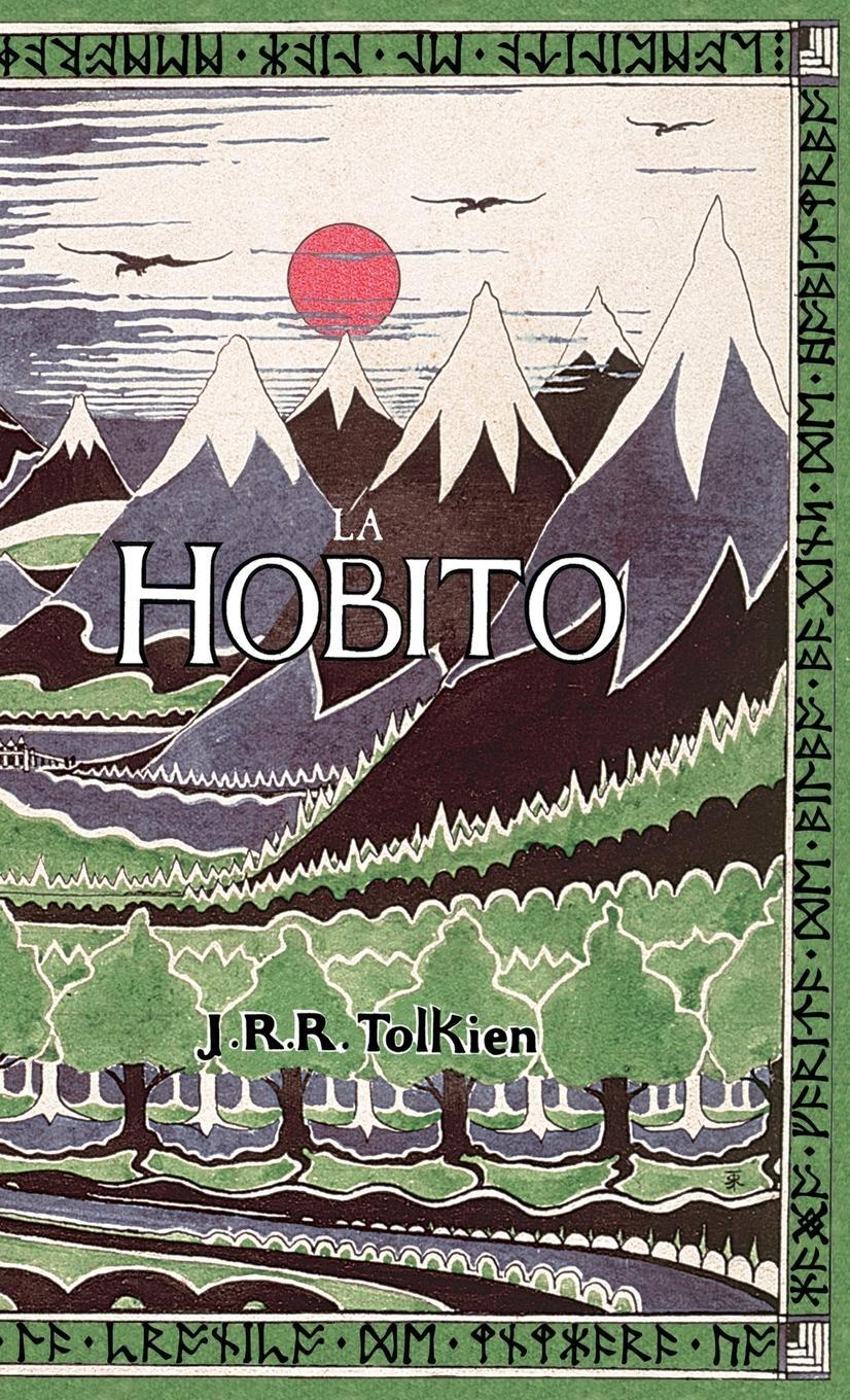 Cover: 9781782011101 | La Hobito, a¿, Tien kaj Reen | The Hobbit in Esperanto | Tolkien