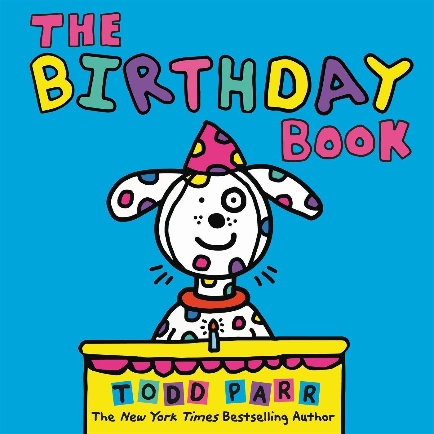 Cover: 9780316506632 | The Birthday Book | Todd Parr | Buch | Gebunden | Englisch | 2020