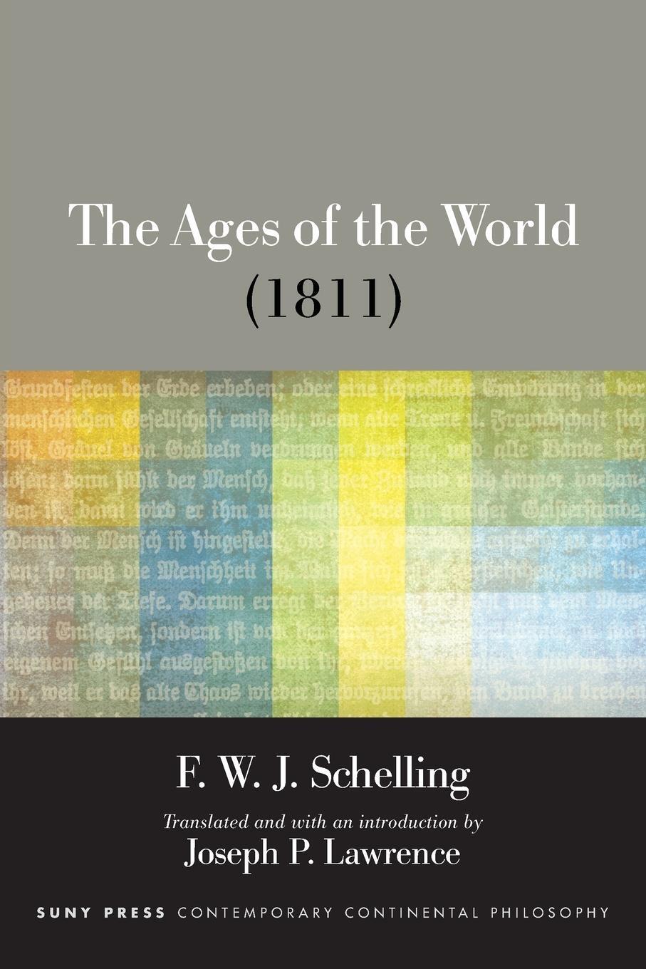 Cover: 9781438474069 | The Ages of the World (1811) | F. W. J. Schelling | Taschenbuch | 2020