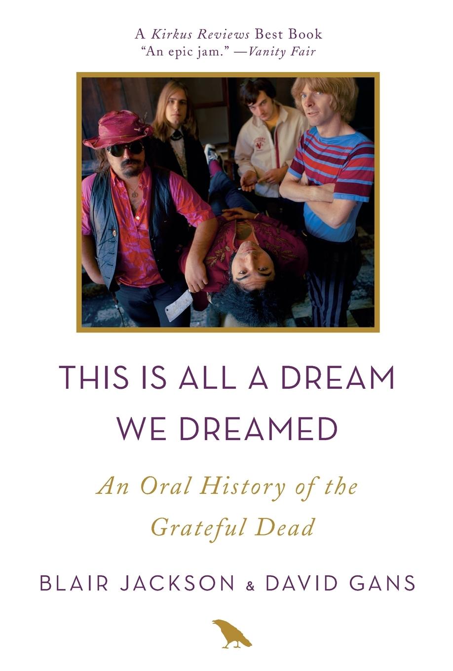 Cover: 9781250098160 | This Is All a Dream We Dreamed | Blair Jackson (u. a.) | Taschenbuch