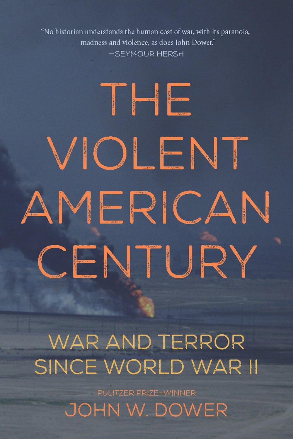 Cover: 9781608467235 | The Violent American Century | War And Terror Since World War II
